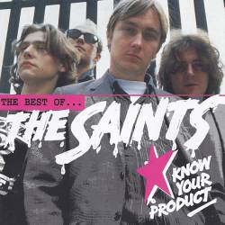 The Saints : Know Your Product, Best of the Saints